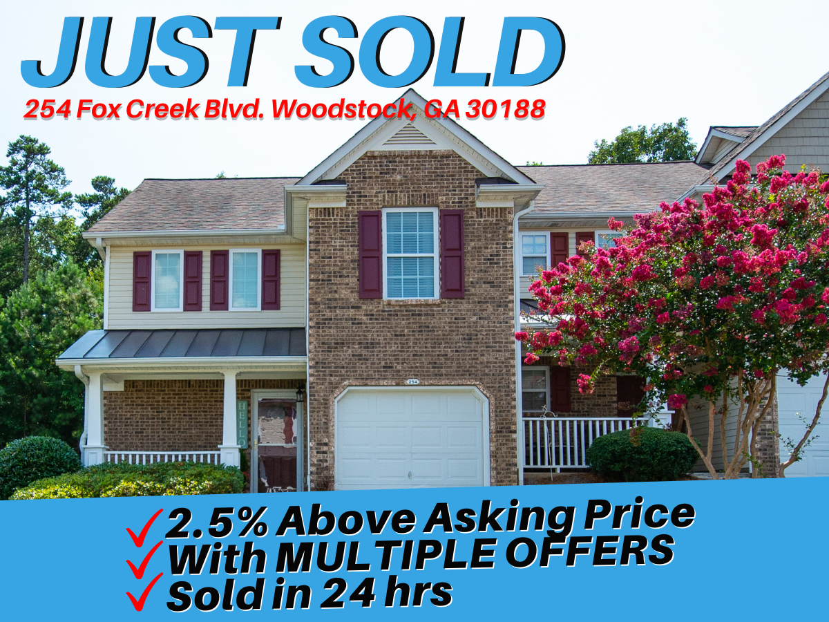 Just Sold, Multiple Offers, 2.5% Above Ask Price